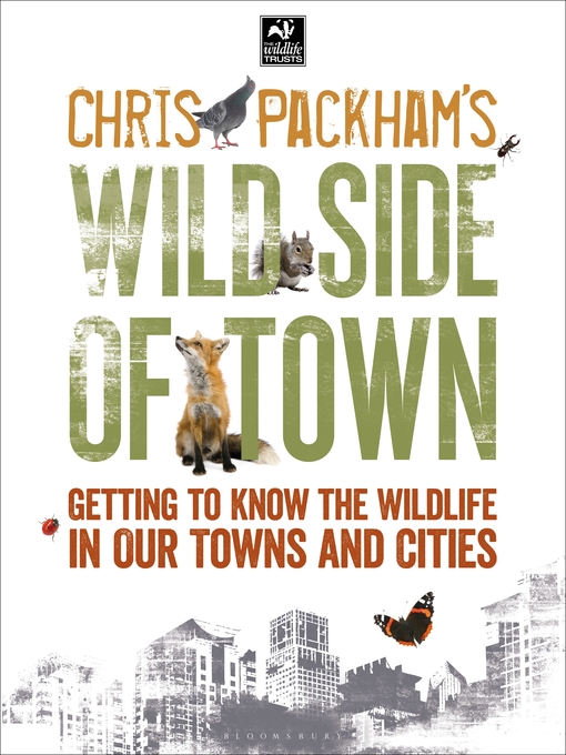 Title details for Chris Packham's Wild Side of Town by Chris Packham - Wait list